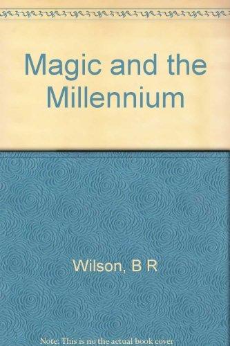 Book Magic and the Millennium: A Sociological Study of Religious Movements of Protest among Tribal and Third-World Peoples free