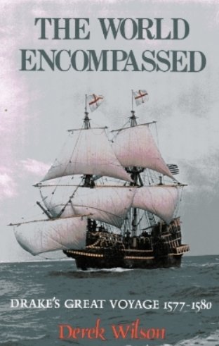 Book The World Encompassed: Drake's Great Voyage 1577-1580 free