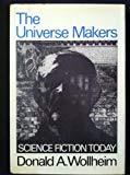 Book The Universe Makers: Survey of Science Fiction - Hardcover free