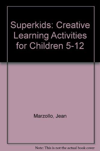 Book Superkids: Creative Learning Activities for Children 5-12 free
