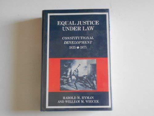 Book Equal Justice Under Law: Constitutional Development, 1835-1875 (New American Nation Series) free