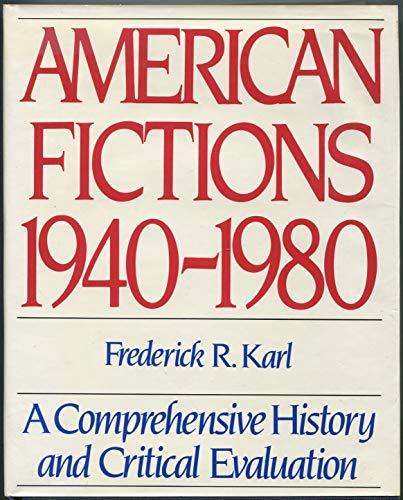 Book American Fictions 1940/1980: A Comprehensive History and Critical Evaluation free