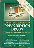 Book The Essential Guide To Prescription Drugs: What You Need To Know For Safe Drug Use free