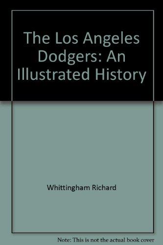 Book The Los Angeles Dodgers: An Illustrated History free