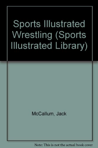 Book Sports Illustrated Wrestling (Sports Illustrated Library) free