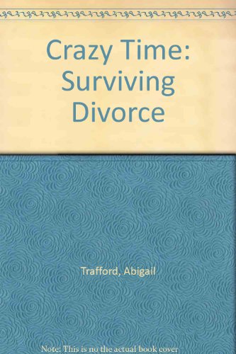 Book Crazy Time: Surviving Divorce free