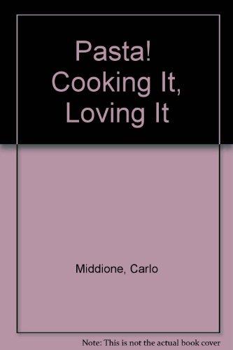 Book Pasta!  Cooking It, Loving It (great American Cooking Schools) free