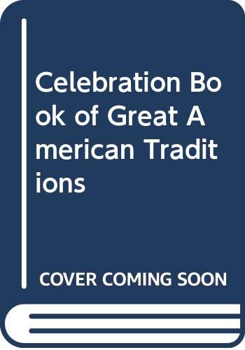 Book The Celebration Book of Great American Traditions free