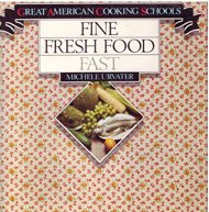 Book Fine Fresh Food, Fast (great American Cooking Schools) free