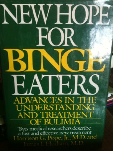 Book New Hope for Binge Eaters: Advances in the Understanding and Treatment of Bulimia free
