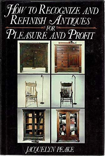 Book How to Recognize and Refinish Antiques for Pleasure and Profit free
