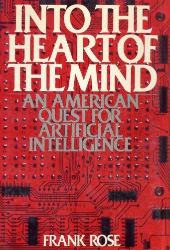 Book Into the Heart of the Mind: An American Quest for Artificial Intelligence free