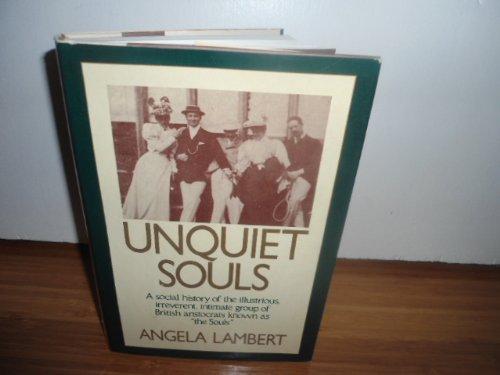 Book Unquiet Souls: A Social History of The Illustrious, Irreverent, Intimate Group of British Aristocrats Known As "The Souls" - 1st US Edition/ 1st Printing free