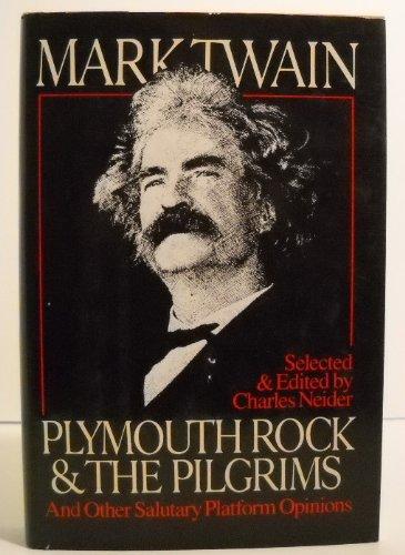 Book Plymouth Rock and the Pilgrims and Other Salutary Platform Opinions free
