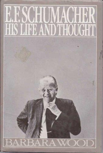Book E.F. Schumacher, His Life and Thought free