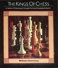 Book The Kings of Chess: A History of Chess Traced Through the Lives of Its Greatest Players free