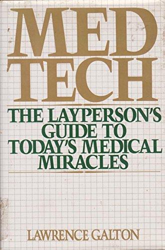 Book Med Tech: The Layperson's Guide to Today's Medical Miracles free
