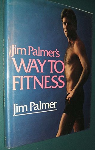Book Jim Palmer's Way To Fitness free