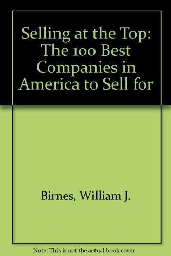 Book Selling At The Top: The 100 Best Companies In America To Sell For free