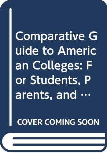 Book Comparative Guide to American Colleges: For Students, Parents, and Counselors free