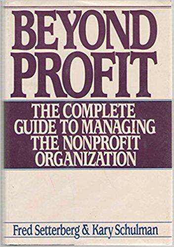 Book Beyond Profit: The Complete Guide to Managing the Nonprofit Organization free