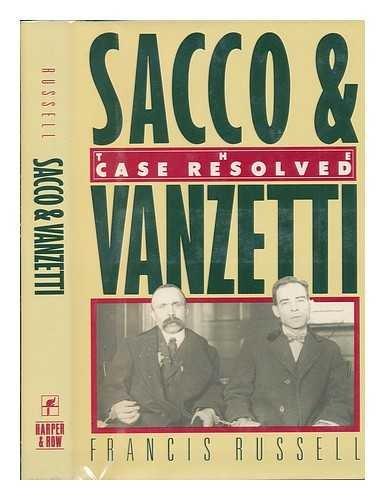 Book Sacco & Vanzetti: The Case Resolved free