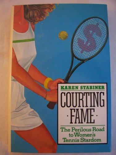 Book Courting Fame: The Perilous Road to Women's Tennis Stardom free
