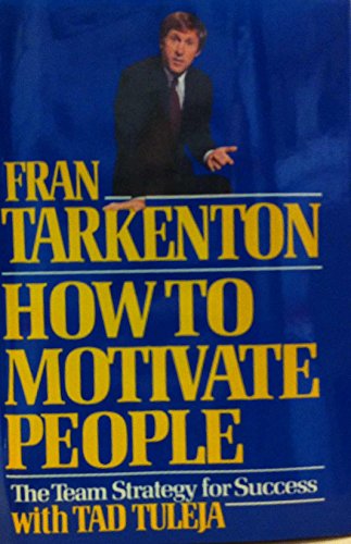 Book How to Motivate People: The Team Strategy for Success free