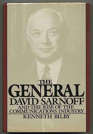 Book The General: David Sarnoff and the Rise of the Communications Industry free