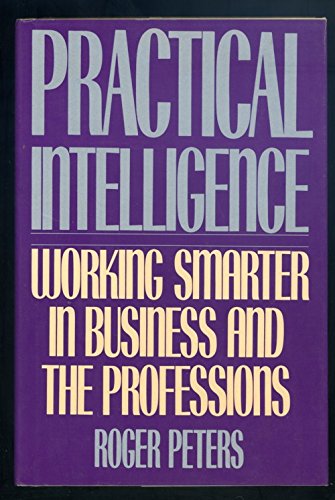 Book Practical Intelligence: Working Smarter in Business and Everyday Life free