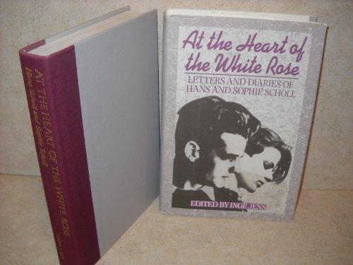 Book At the Heart of the White Rose: Letters and Diaries of Hans and Sophie Scholl (English and German Edition) free