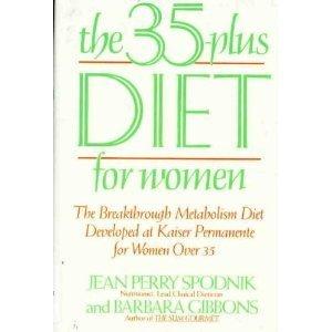Book The 35-Plus Diet for Women: The Breakthrough Metabolism Diet Developed at Kaiser Permanente for Women over 35 free