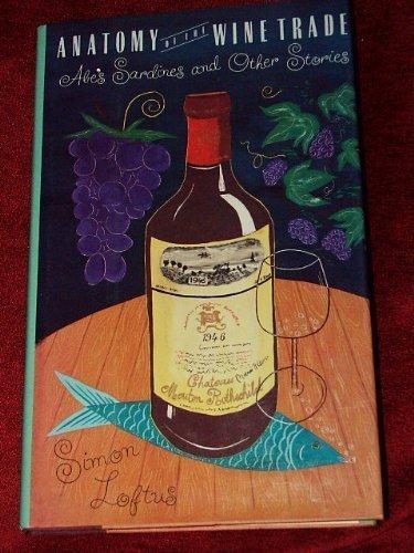 Book Anatomy of the Wine Trade: Abe's Sardines and Other Stories free