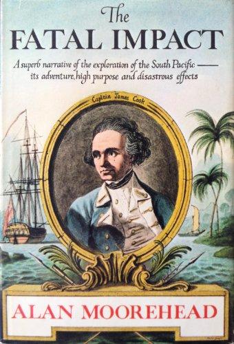 Book The Fatal Impact: The Invasion of the South Pacific, 1767-1840 free