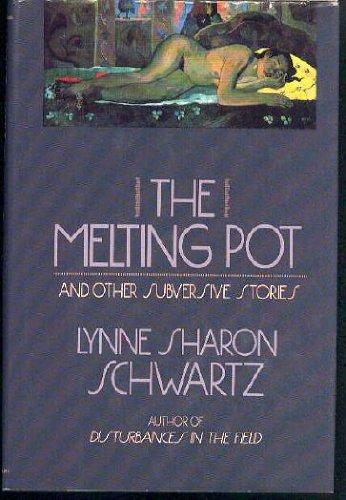 Book The Melting Pot and Other Subversive Stories free
