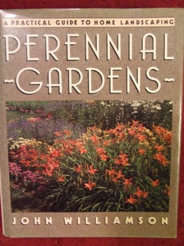 Book Perennial gardens: A practical guide to home landscaping free
