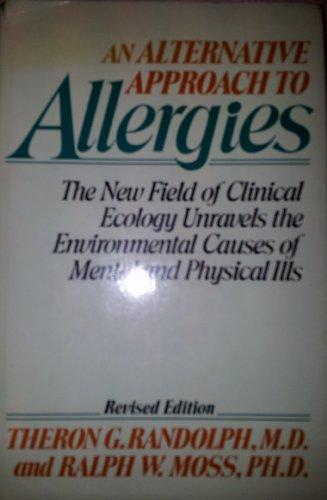 Book An Alternative To Allergies: New Field Of Clinical Ecology Unravels The Environmental Causes Of Mental And Physical Ills free