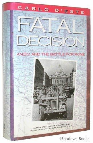 Book Fatal Decision: Anzio and the Battle for Rome free
