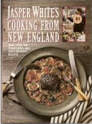 Book Jasper White's Cooking from New England: More Than 300 Traditional and Contemporary Recipes free