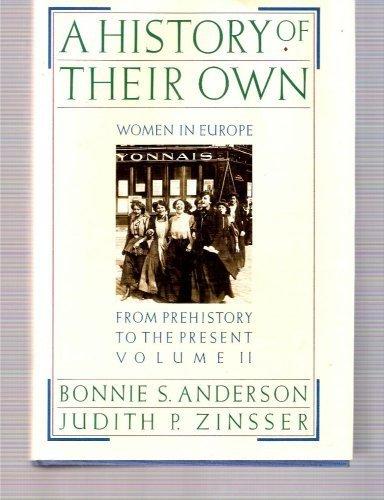 Book A History of Their Own: Women in Europe from Prehistory to the Present, Vol. 2 free
