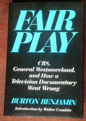Book Fair Play: C.B.S., General Westmoreland, and How a Television Documentary Went Wrong free