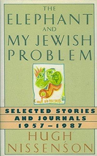 Book The Elephant and My Jewish Problem: Short Stories and Journals, 1957-1987 free Book The Elephant and My Jewish Problem: Short Stories and Journals, 1957-1987 free