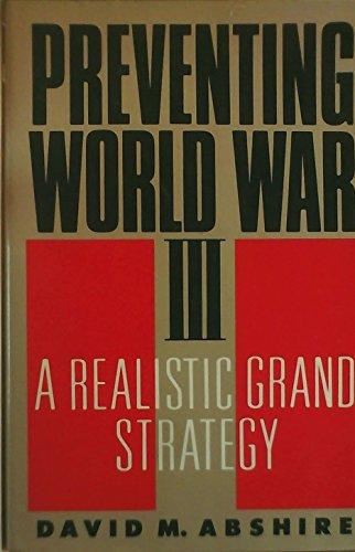Book Preventing World War III: A Realistic Grand Strategy free