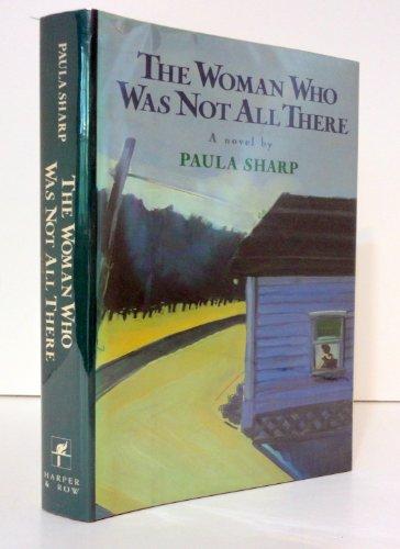 Book The Woman Who Was Not All There: A Novel free