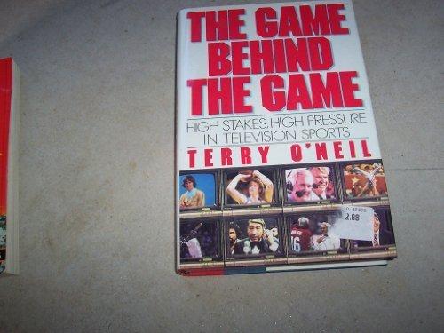 Book The Game Behind the Game: High Pressure, High Stakes in Television Sports free