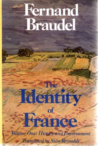 Book The Identity of France: Volume One: History and Environment free