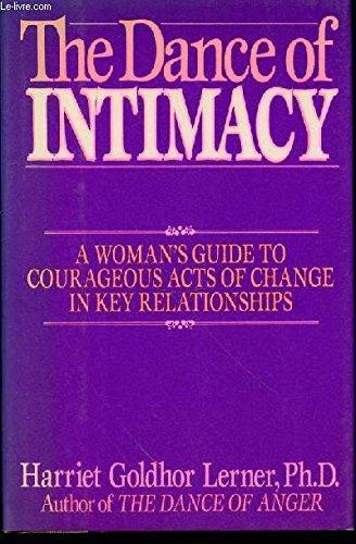 Book The Dance of Intimacy: A Woman's Guide to Courageous Acts of Change in Key Relationships free