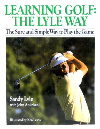 Book Learning Golf: The Lyle Way : The Sure and Simple Way to Play the Game free