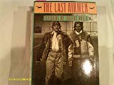 Book The Last Airmen: Exploring My Father's World free