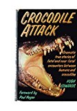 Book Crocodile Attack/Dramatic True Stories of Fatal and Near-Fatal Encounters Between Humans and Crocodiles free